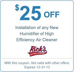 $25 off installation of any new humidifier of high efficiency air cleaner